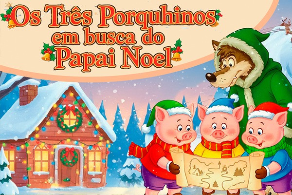 Os Três Porquinhos em Busca do Papai Noel