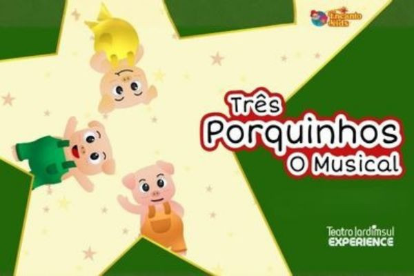 Três Porquinhos - O Musical