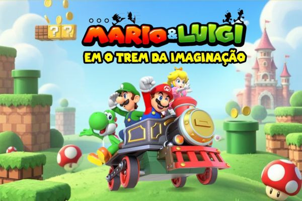 Mario e Luigi em o Trem da Imaginação