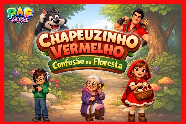 Chapeuzinho Vermelho Confusão na Floresta