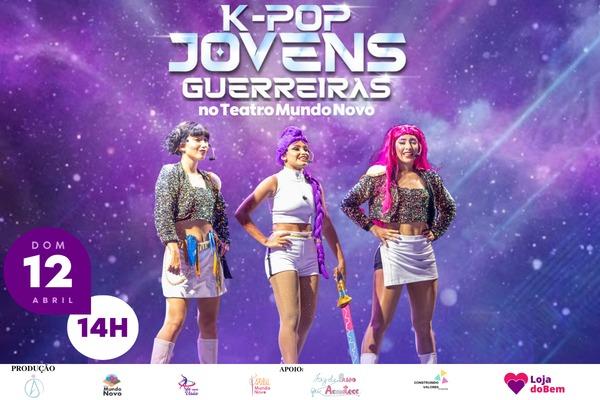 K-Pop Jovens Guerreiras