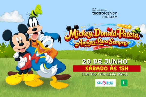 Mickey, Donald e Pateta – Amigos para Sempre