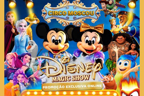 Circo Moscou Internacional Apresenta Disney Magic Show