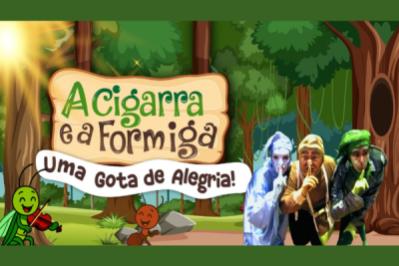 A Cigarra e a Formiga em Uma Gota de Alegria