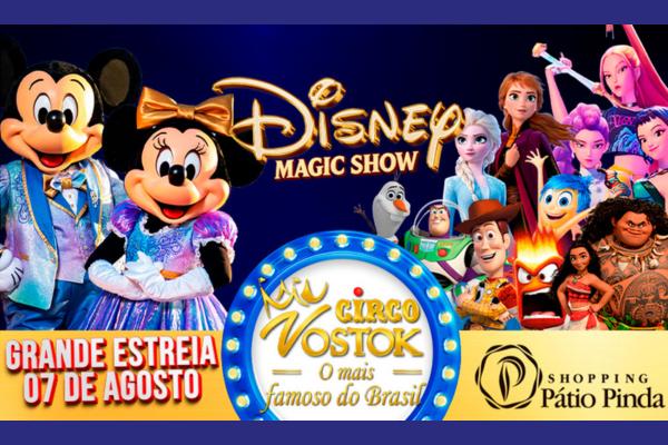 Circo Vostok Apresenta Disney Magic Show
