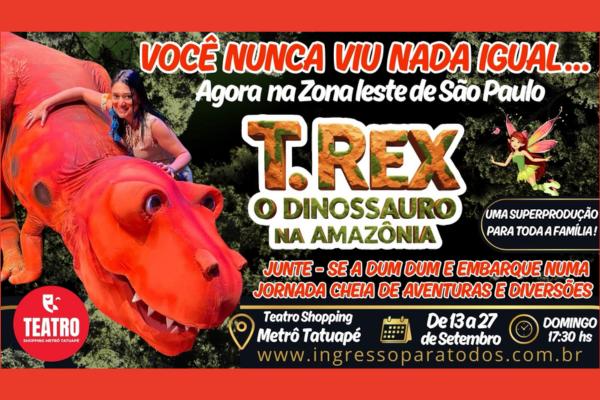 T. Rex - O Dinossauro na Amazônia