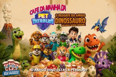 Café da Manhã Patrulha Pet: O Resgate do Amigo Dinossauro