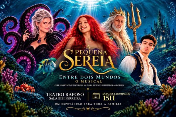 A Pequena Sereia Entre Dois Mundos – O Musical