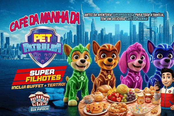 Café da Manhã Pet Patrulha Super Filhotes
