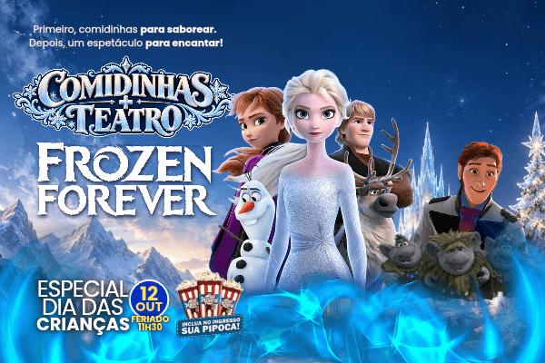 Comidinhas + Teatro: Frozen Forever