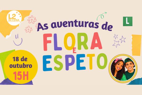 As Aventuras de Flora e Espeto