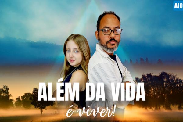 Além da Vida é Viver