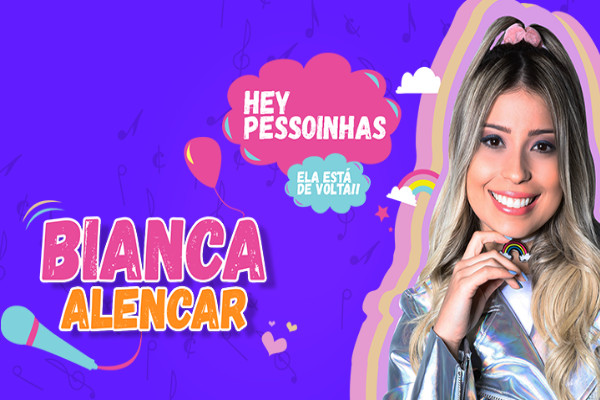 Bianca Alencar - Hey Pessoinhas