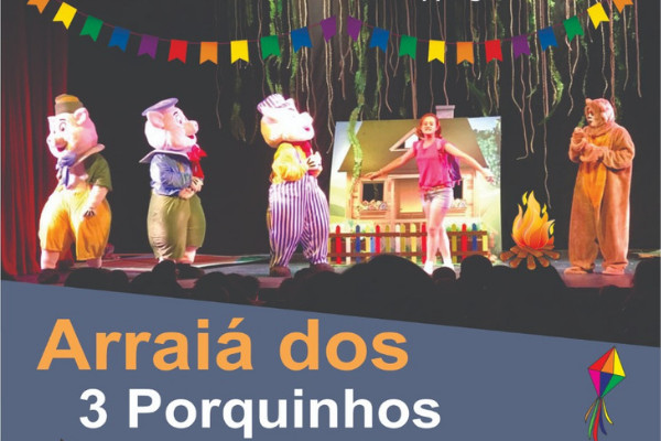 Arraiá dos 3 Porquinhos
