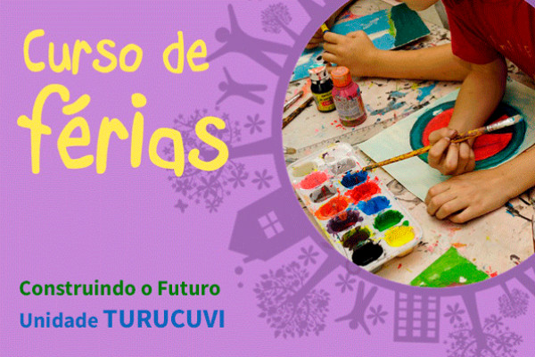 Colônia de Férias Construindo o Futuro - Tucuruvi