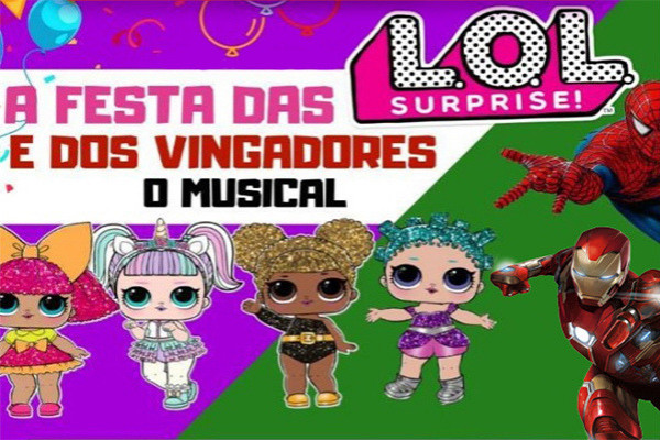 A Festa das LOL e dos Vingadores: O Musical