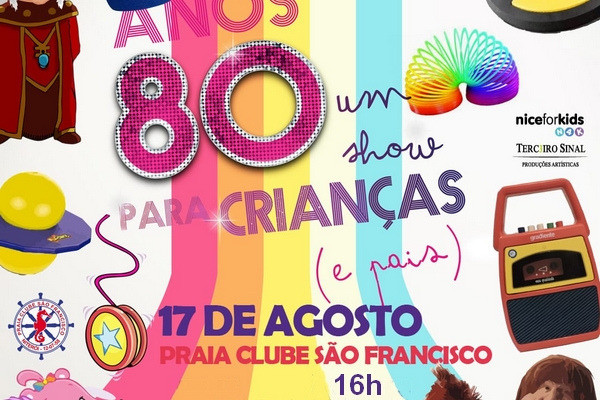 Anos 80: Um Show Para Crianças e Pais