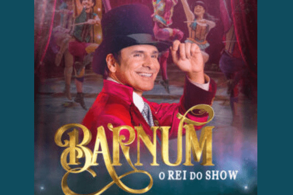 Barnum - O Rei do Show