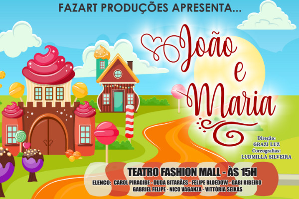 “JOÃO e MARIA” E a Bruxa da Casa de Doces