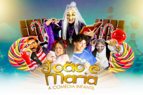 João e Maria - A Comédia Infantil