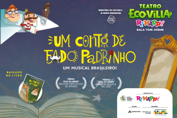 Um Conto de Fado Padrinho - Um Musical Brasileiro