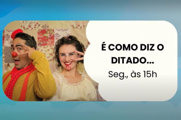 É Como Diz o Ditado