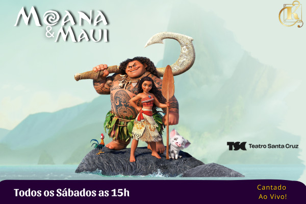 Moana & Mauí, O Musical