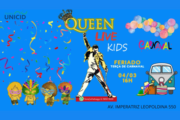 Queen Live Kids Especial de Carnaval