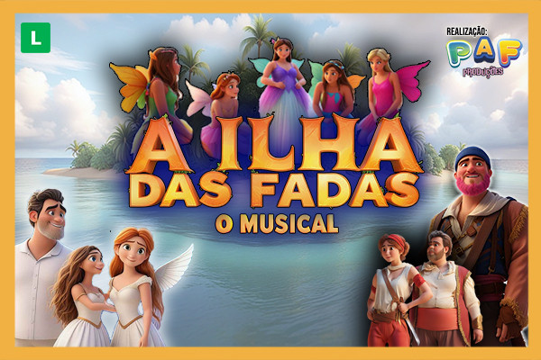A Ilha das Fadas - O Musical