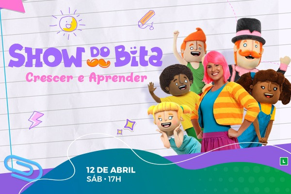 Show do Bita - Crescer e Aprender