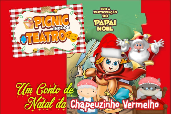 Picnic + Teatro: Um Conto de Natal da Chapeuzinho Vermelho