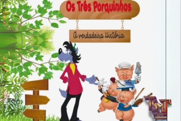 Os Três Porquinhos - A Verdadeira História