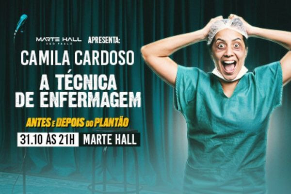 Camila Cardoso A Técnica de Enfermagem em: “Antes e Depois do Plantão" - (Adulto)