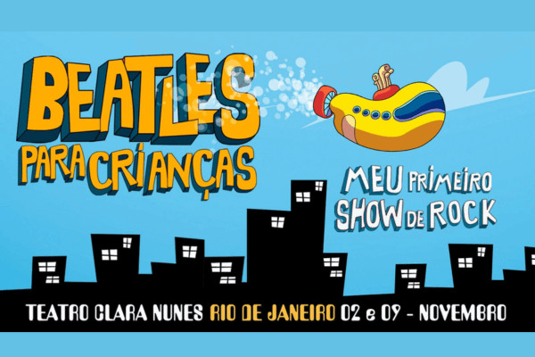 Beatles para Crianças - Meu Primeiro Show de Rock