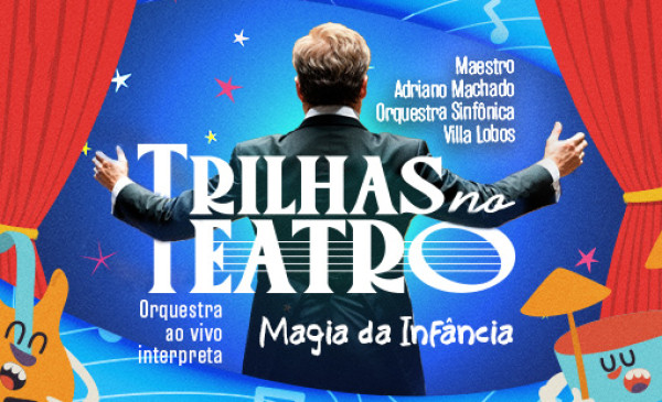 Trilhas no Teatro - Magia da Infância