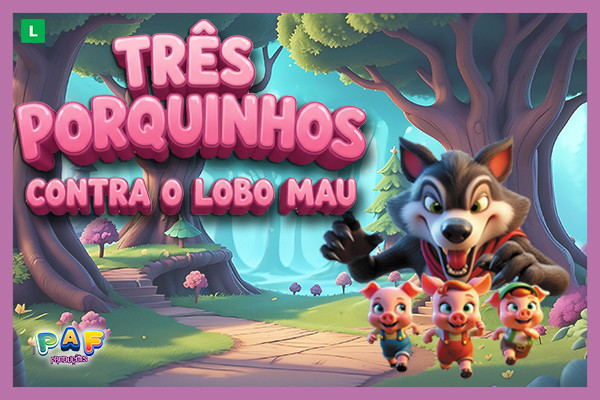 Três Porquinhos Contra o Lobo Mau